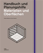 Anna Tscherch, Carste Wiewiorra, Carsten Wiewiorra - Materialien und Oberflächen. Handbuch und Planungshilfe
