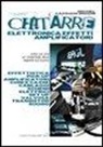 Michel Cassiani Ingoni - Chitarre. Elettronica, effetti, amplificatori