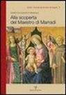 Livietta Galeotti Pedulli - Alla scoperta del maestro di Marradi