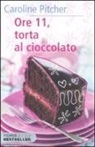 Caroline Pitcher - Ore 11, torta al cioccolato