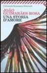 João Guimarães Rosa - Una storia d'amore