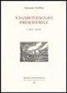 Antonio Delfini, L. Martellini - Vagabondaggio primaverile e altre prose