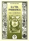 Mariano Bizzarri - La via iniziatica. Introduzione alla Libera Muratoria