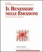 S. Cristofori, Stefano Cristofori, E. R. Giommi, Eugenio Roberto Giommi - Il benessere nelle emozioni. Manuale del metodo biosistemico