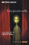 John A. Lindqvist, John Ajvide Lindqvist - Una piccola stella