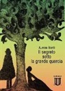 Aurora Bardi - Il segreto sotto la grande quercia
