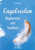 Zora Gienger - Engelseelen - Wegbereiter und Toröffner