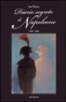 Joseph M. Lo Duca - Diario segreto di Napoleone