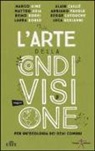 L' arte della condivisione. Per un'ecologia dei beni comuni