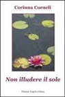 Corinna Corneli - Non illudere il sole