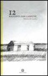 Michele De Lucchi - Dodici racconti con casette
