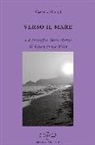 Giacomo Mininni - Verso il mare. La filosofia della storia di Giorgio La Pira