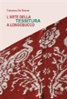 Francesco De Simone - L'arte della tessitura a Longobucco