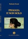 Stefania Grassi - Pioggia e non solo