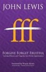 John Lewis - Forgive Forget Fruitful