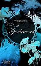 Astrid Martini - Zuckermond