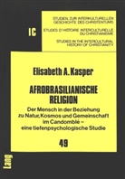 Elisabeth A. Kasper - Afrobrasilianische Religion