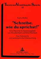 Karin Müller - «Schreibe, wie du sprichst!»
