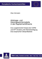 Elke Hörnstein - Arbitrage- und Gleichgewichtsmodelle in der Kapitalmarkttheorie
