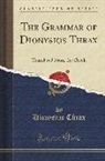 Dionysios Thrax, Dionysius Thrax - The Grammar of Dionysios Thrax