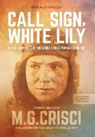 M. G. Crisci - Call Sign, White Lily (5th Edition)