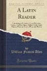 William Francis Allen - A Latin Reader