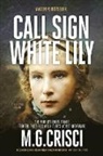 M. G. Crisci - Call Sign, White Lily (5th Edition)