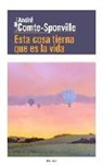 André Comte-Sponville - Esta cosa tierna que es la vida