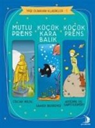 Samed Behrengi, Antoine de Saint-Exupery, Oscar Wilde - Mutlu Prens - Kücük Kara Balik - Kücük Prens