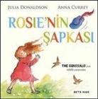 Julia Donaldson - Rosienin Sapkasi