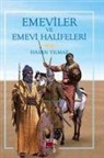 Hasan Yilmaz - Emeviler ve Emevi Halifeleri