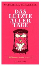 Gabriella H&uuml;nnekens - Das letzte aller Tage