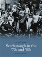 Richard Percy, Richard James Percy - Scarborough in the '70s and '80s: Pocket Images