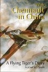 Robert Smith, Robert M. Smith - With Chennault in China