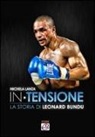 Michela Lanza - In tensione. La storia di Leonard Bundu