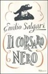 Emilio Salgari - Il Corsaro Nero. Ediz. integrale