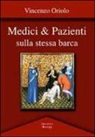 Vincenzo Oriolo - Medici & pazienti sulla stessa barca