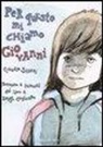 Luigi Garlando, Claudio Stassi - Per questo mi chiamo Giovanni