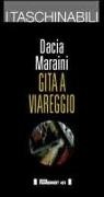 Dacia Maraini - Gita a Viareggio