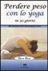 Suswanna Ratanasatean - Perdere peso con lo yoga in 30 giorni