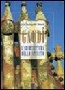 Joan Bassegoda Nonell - Gaudí. L'architettura dello spirito