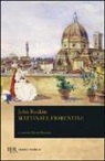 John Ruskin - Mattinate fiorentine