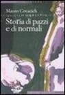 Mauro Covacich - Storia di pazzi e di normali