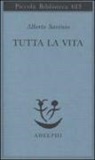 Alberto Savinio, P. Italia - Tutta la vita