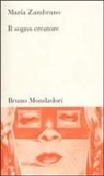 María Zambrano, C. Marseguerra - Il sogno creatore