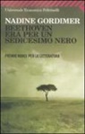 Nadine Gordimer - Beethoven era per un sedicesimo nero