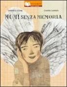 Chiara Carrer, Gabriele Clima - Mumi senza memoria