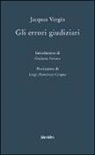 Jacques Vergès - Gli errori giudiziari