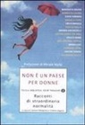 C. Pellegrino, Carmen Pellegrino, C. Zagaria, Cristina Zagaria - Non è un paese per donne. Racconti di straordinaria normalità