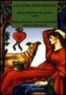 Stefano Biolcati, Antonella Melandri, Morena Poltronieri - La cucina dei tarocchi. Storia, interpretazione, giochi e ricette